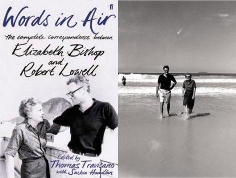 words-in-air-robert-lowell-and-elizabeth-bishop1