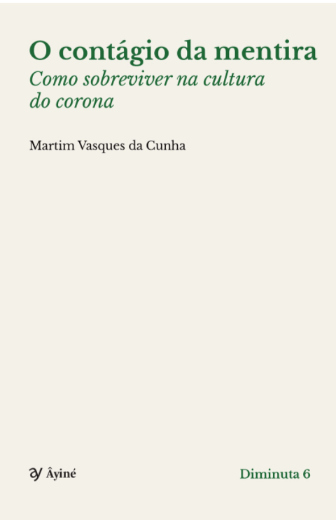 O livro de Martim Vasques da Cunha (MVC) intitulado "O contágio da mentira" é uma vacina contra a mentira que vem embutida na peste chamada Covid