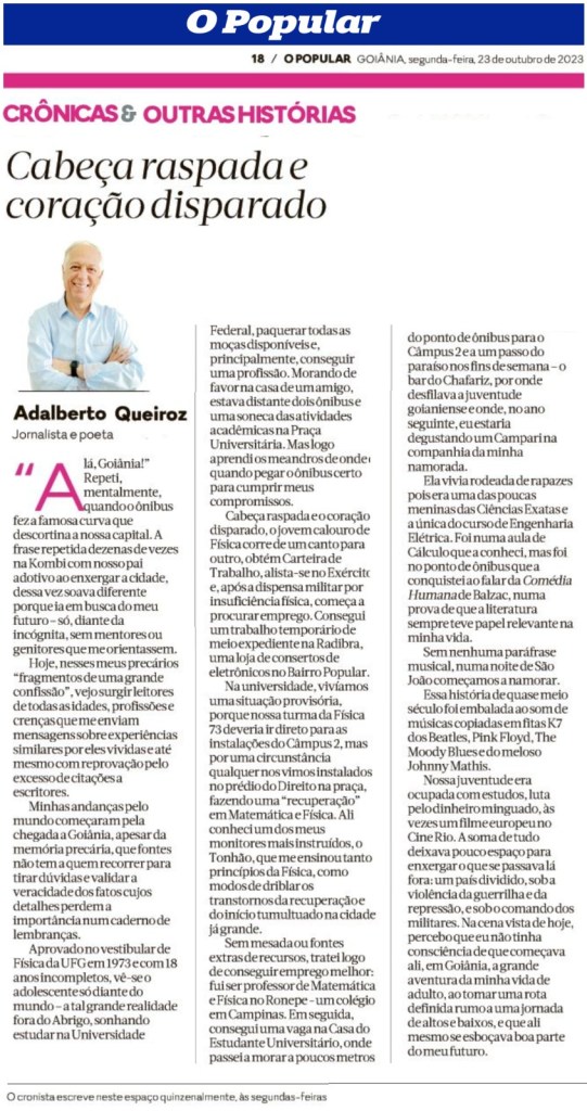 De um caderno de memórias, a 51a. crônica publicada no Jornal O Popular, de Goiânia (GO), onde o cronista se lembra de sua mudança de Anápolis para a Capital goiana